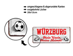 Blechschild ''Würzburg Mein Verein, meine Heimat'' 28x12cm