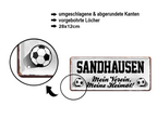Blechschild ''Sandhausen Mein Verein, meine Heimat'' 28x12cm