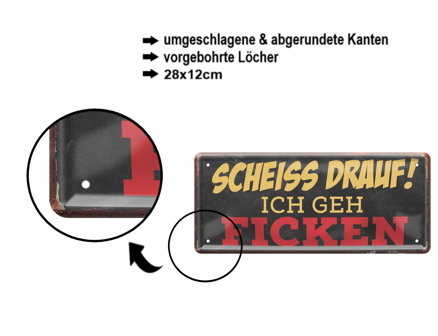 Blechschild ''Scheiss drauf! Ich geh Ficken'' 28x12cm