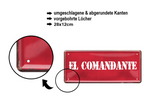 Blechschild ''El Comandate'' 28x12cm