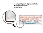 Blechschild ''Glück kann man nicht kaufen Alkohol schon'' 28x12cm
