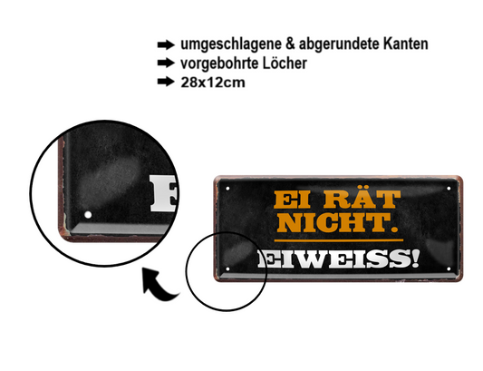 Blechschild ''Ei rät nicht. Eiweiss!'' 28x12cm