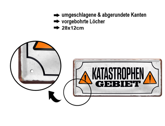 Blechschild ''Katastrophengebiet'' 28x12cm