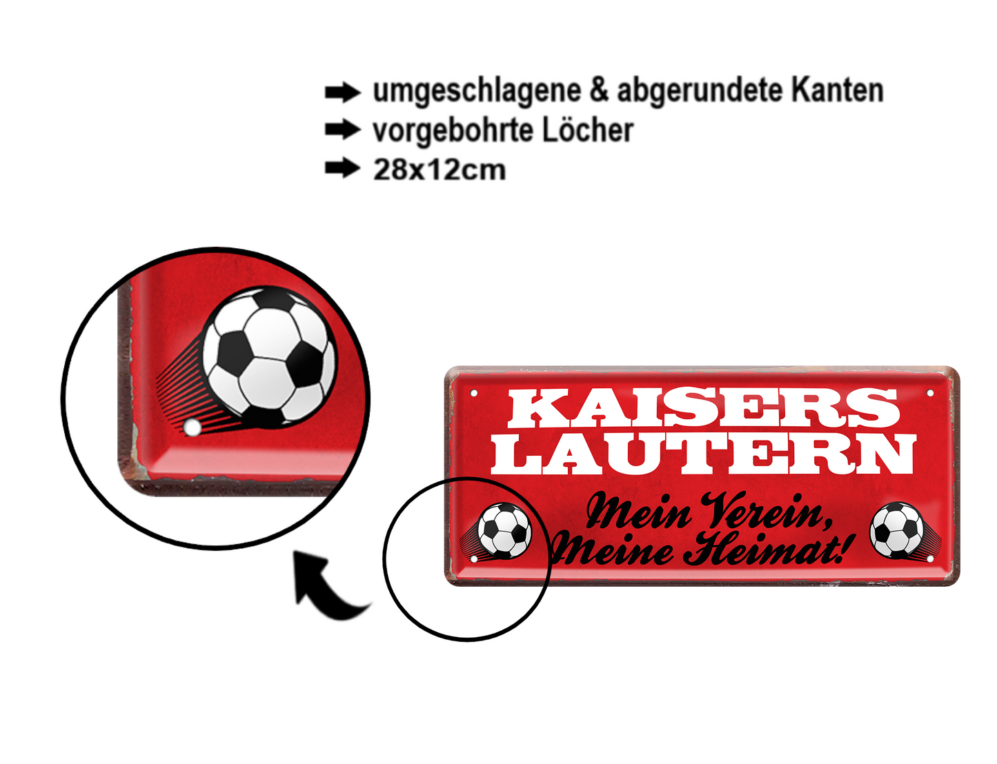 Blechschild ''Kaiserslautern Mein Verein, meine Heimat'' 28x12cm