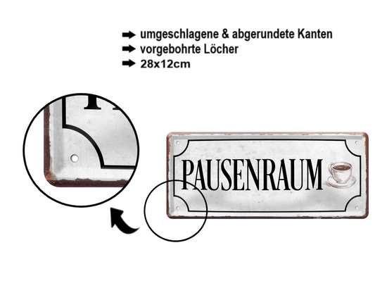 Blechschild ''Pausenraum'' 28x12cm