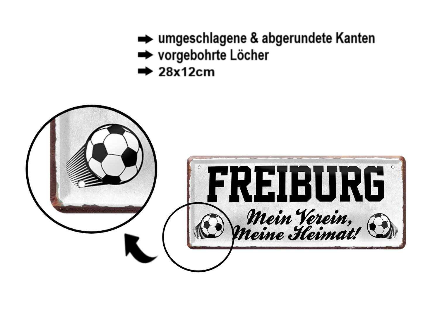 Blechschild ''Freiburg Mein Verein, meine Heimat'' 28x12cm