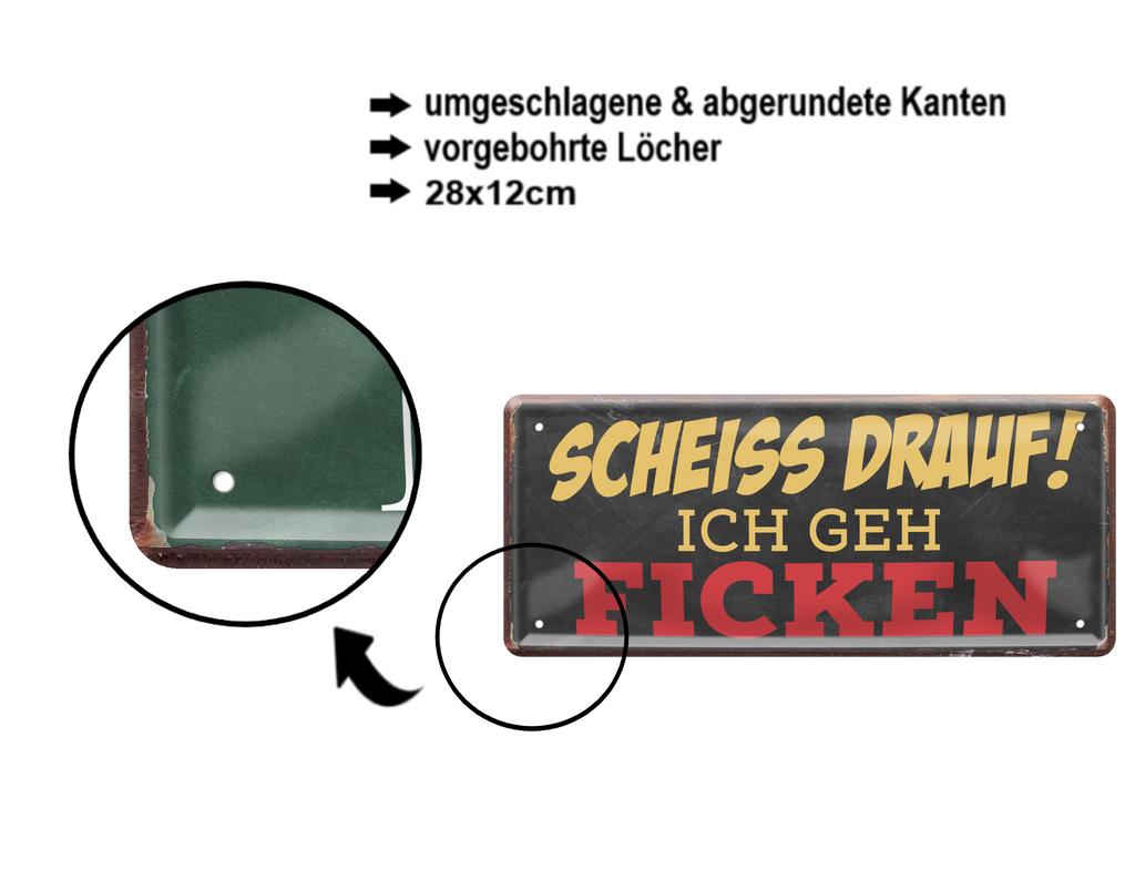 Blechschild ''Scheiss drauf! Ich wer Nutte'' 28x12cm