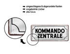 Blechschild ''Kommandozentrale'' 28x12cm