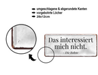 Blechschild ''Das interessiert mich nicht die Bohne'' 28x12cm