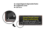 Blechschild ''Keine Sorge Plan A scheitert. 25 Buschstaben'' 28x12cm