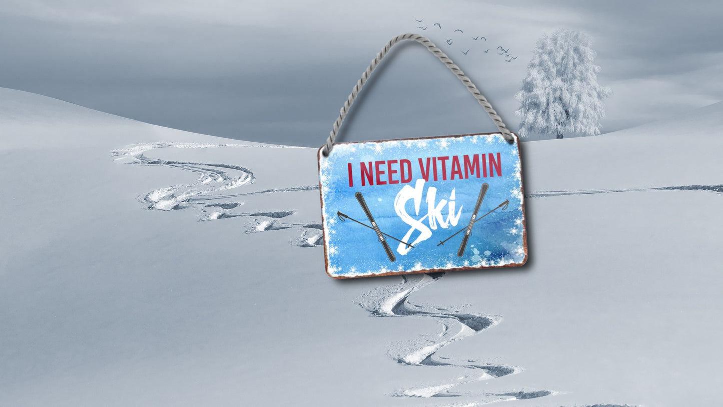 Blechschild ''i need vitamin Ski'' 18x12cm